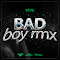 Bad Boy Rmx (Rkt Chill) (Remix)