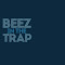 Beez in the Trap