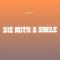 Die With A Smile (8D Audio)