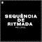 SEQUÊNCIA DE RITMADA