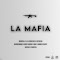 La Mafia (con A.K.A Dionisio, Andres Clapp, Geyco El Profeta y May la pluma)