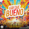 Hay Que Bueno