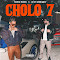 Cholo 7