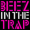 Beez in The Trap