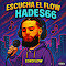 ESCUCHA EL FLOW HADES66