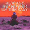 Always Remember Us This Way
