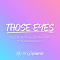 Those Eyes (Originally Performed by New West) (Piano Karaoke Version)